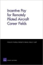 Incentive Pay for Remotely Piloted Aircraft Career Fields