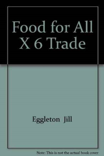 FOOD FOR ALL X 6 TRADE