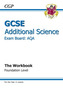 GCSE Additional Science AQA Workbook - Foundation (A*-G Course)