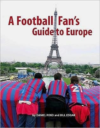 A Football Fan's Guide to Europe