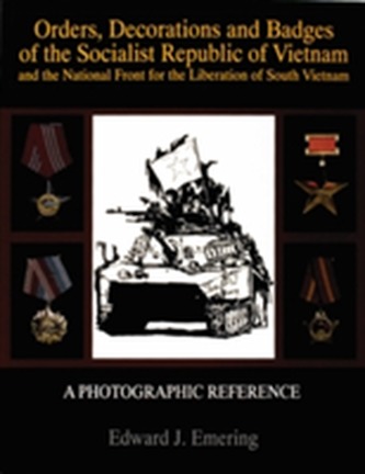 Orders, Decorations and Badges of the Socialist Republic of Vietnam and the National Front for the Liberation of South V