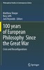100 years of European Philosophy Since the Great War