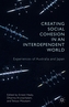 Creating Social Cohesion in an Interdependent World