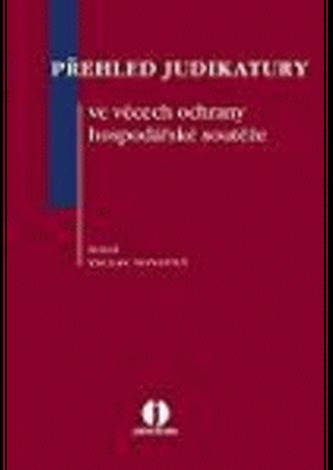 Přehled judikatury ve věcech ochrany hospodářské soutěže