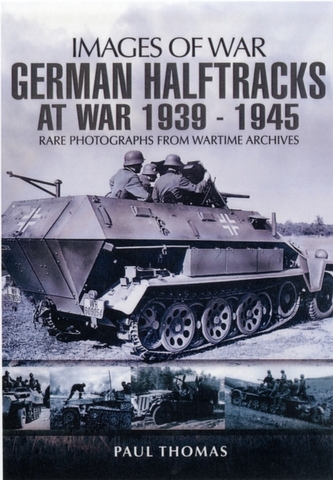 German Halftracks at War 1939-1945