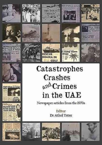 Catastrophes, Crashes and Crimes in the UAE