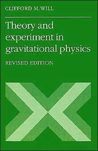 Theory and Experiment in Gravitational Physics