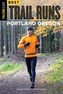 Best Trail Runs Portland, Oregon