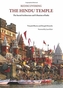 Rediscovering the Hindu Temple: The Sacred Architecture and Urbanism of India