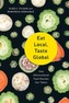 Eat Local, Taste Global
