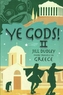 Ye Gods! II (More Travels in Greece)