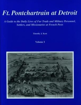 Ft. Pontchartrain at Detroit Volumes I and II