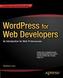 WordPress for Web Developers
