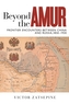 Beyond the Amur