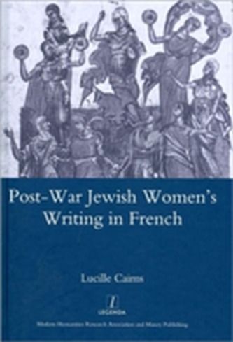 Post-war Jewish Women's Writing in French