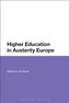 Higher Education in Austerity Europe