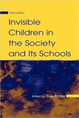 Invisible Children in the Society and Its Schools