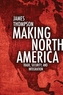 Making North America