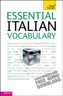 Essential Italian Vocabulary: Teach Yourself