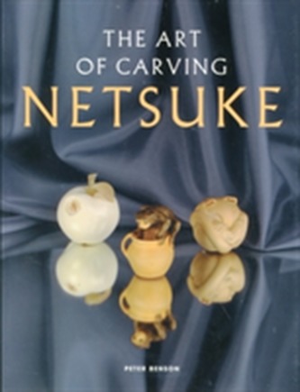 The Art of Carving Netsuke