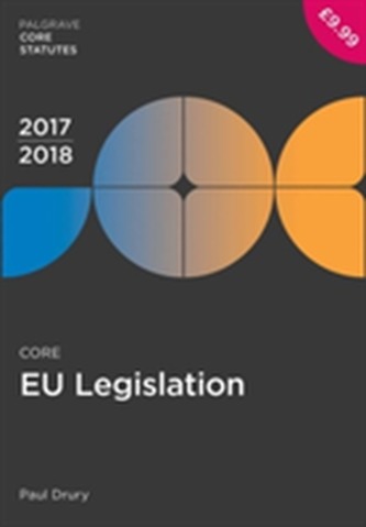 Core EU Legislation 2017-18