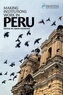 Making Institutions Work in Peru