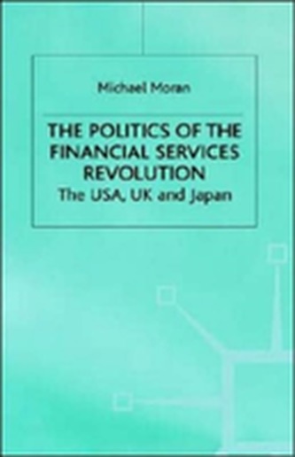 The Politics of the Financial Services Revolution