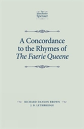 A Concordance to the Rhymes of the Faerie Queene