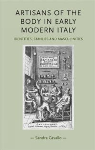 Artisans of the Body in Early Modern Italy
