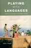 Playing with Languages