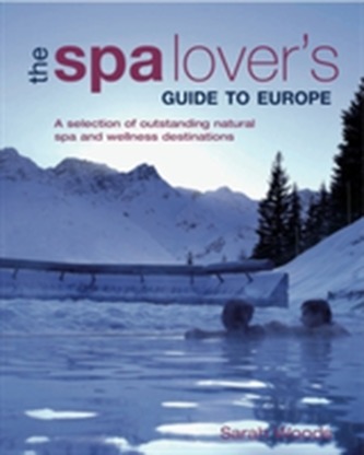 Spa Lover's Guide to Europe