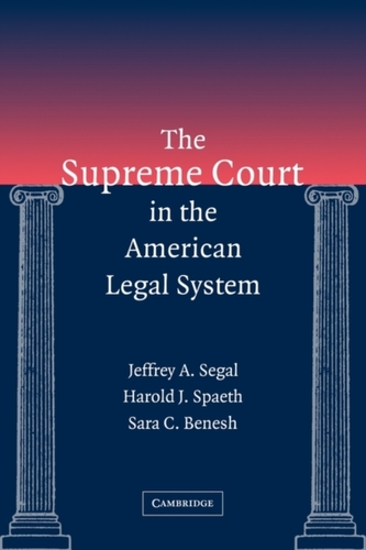 The Supreme Court in the American Legal System
