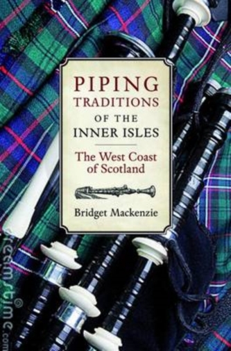 Piping Traditions of the Inner Isles of the West Coast of Scotland