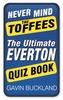 Never Mind The Toffees