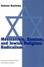 Messianism, Zionism and Jewish Religious Radicalism