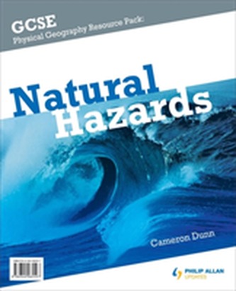 GCSE Physical Geography: Natural Hazards  Resource Pack (+CD)