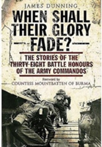When Shall Their Glory Fade?