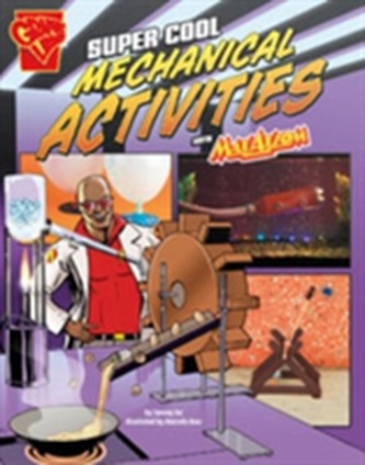 Super Cool Mechanical Activities with Max Axiom