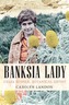 Banksia Lady