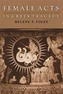 Female Acts in Greek Tragedy