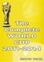 The Complete World Cup 2011-2014