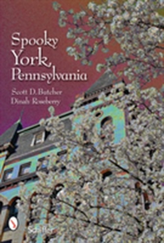 Spooky York, Pennsylvania