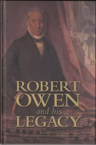 Robert Owen and his Legacy