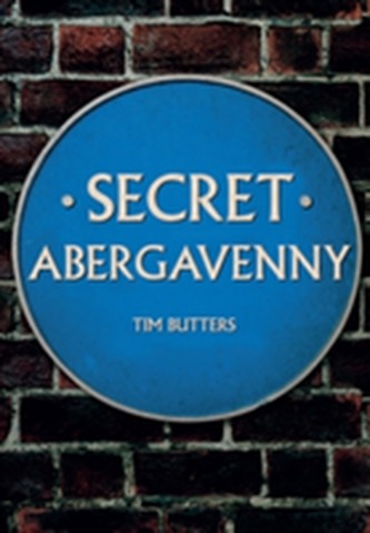 Secret Abergavenny