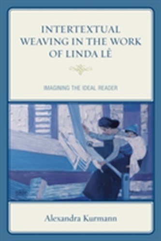 Intertextual Weaving in the Work of Linda Le