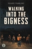 Walking Into The Bigness