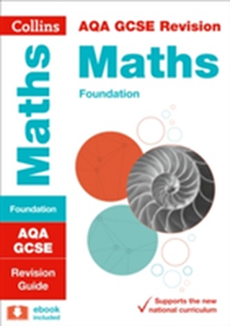 AQA GCSE 9-1 Maths Foundation Revision Guide