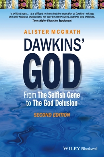 Dawkins' God - From the Selfish Gene to the God   Delusion 2E
