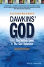 Dawkins' God - From the Selfish Gene to the God   Delusion 2E