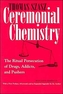 Ceremonial Chemistry